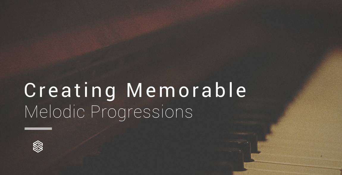 Featured image for “Creating Memorable Melodic Progressions”