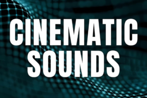 Cinematic Sound Effects