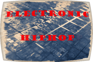 Electronic Hip Hop