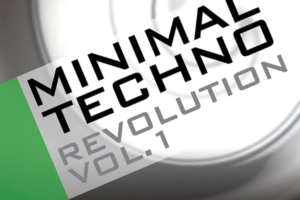 Minimal Techno Revolution Vol. 1