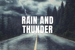 Rain and Thunder