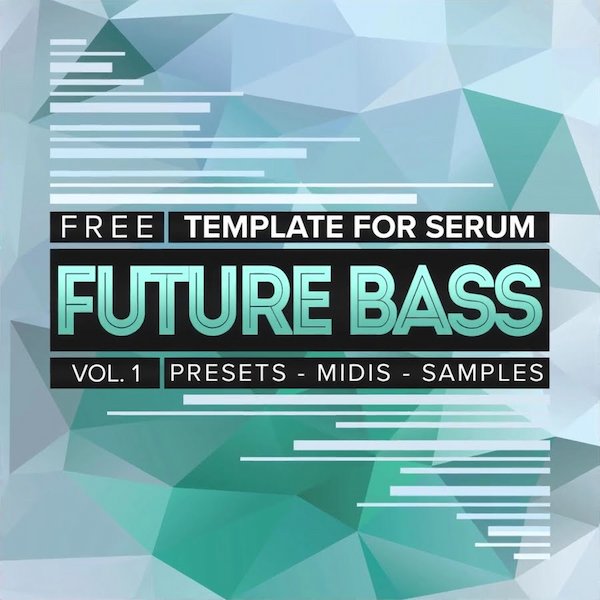 Future Bass Template For Serum Vol. 1