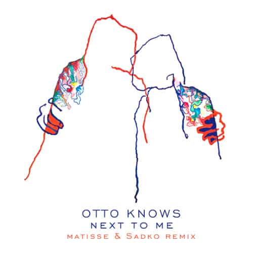 Featured image for “Otto Knows – Next To Me (Matisse & Sadko Remix) Remake”