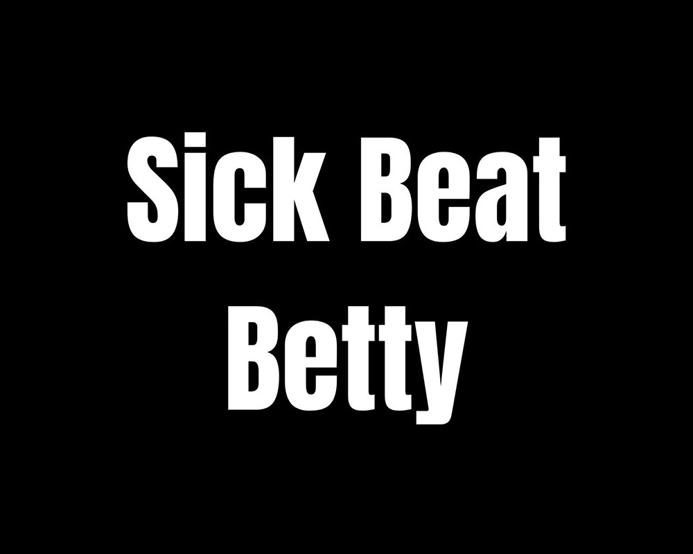 Featured image for “Sick Beat Betty”