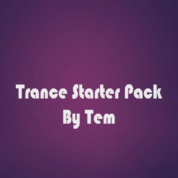 Trance Starter Pack By Tem