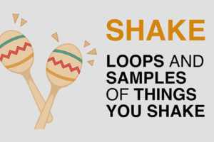 Shake Loops and Samples